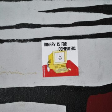 Binary is for computers sticker at a bar in Lugano, Switzerland.